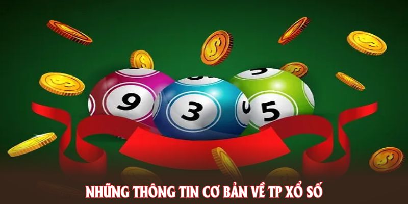 Những thông tin cơ bản về Xổ số 78win được nhiều cược thủ đánh giá cao